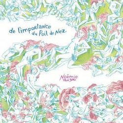 « De l’importance du poil du nez  » de Noémie (II)