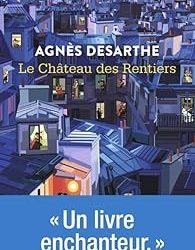 « Le château des rentiers » de Agnès Desarthe