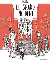 « Le grand incident » de Zelba